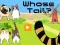 Gêm Whose Tail ar-lein