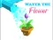 Gêm Water The Flower ar-lein