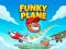 Gêm Funky Plane ar-lein