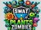 Gêm SWAT & Plants vs Zombies ar-lein