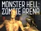 Gêm Monster Hell Zombie Arena ar-lein