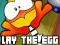 Gêm Lay The Egg ar-lein