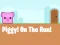Gêm Piggy On The Run ar-lein