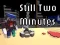 Gêm Still Two Minutes ar-lein
