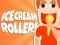 Gêm Ice Cream Roller! ar-lein