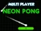 Gêm Neon Pong Multi Player ar-lein
