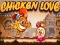 Gêm Chicken Love ar-lein