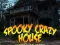 Gêm Spooky Scary House ar-lein