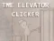 Gêm The Elevator Clicker ar-lein