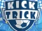Gêm Kick Trick ar-lein