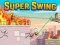 Gêm Super Swing ar-lein