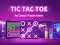 Gêm Tic Tac Toe: A Group Of Classic Game ar-lein