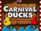 Gêm Carnival Ducks ar-lein