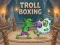 Gêm Troll Boxing ar-lein