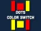 Gêm Dot Color Switch ar-lein