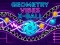Gêm Geometry Vibes X-Ball ar-lein