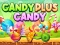 Gêm Candy Plus Candy ar-lein