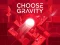 Gêm Choose Gravity ar-lein