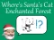 Gêm Where's Santa's Cat-Enchanted Forest ar-lein