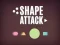 Gêm Shape Attack ar-lein