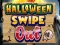 Gêm Halloween Swipe Out ar-lein