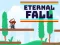 Gêm Eternal Fall ar-lein