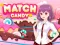 Gêm Match Candy ar-lein