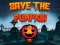 Gêm Save the Pumpkin ar-lein