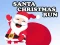 Gêm Christmas Run Santa ar-lein