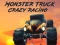 Gêm Monster Truck Crazy Racing ar-lein