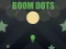 Gêm Boom Dots ar-lein