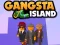 Gêm Gangsta Island ar-lein