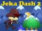 Gêm Jeka Dash 2 ar-lein