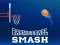 Gêm Basketball Smash ar-lein