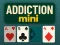 Gêm Addiction Mini ar-lein