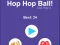 Gêm Hop Hop Ball ar-lein