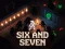 Gêm Six and Seven ar-lein