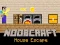 Gêm Noobcraft House Escape ar-lein