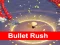 Gêm Bullet Rush 3D ar-lein