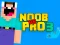 Gêm Noob vs Pro 3 ar-lein