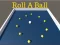 Gêm Roll a Ball ar-lein