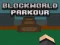 Gêm BlockWorld Parkour ar-lein