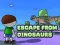 Gêm Escape From Dinosaurs ar-lein