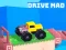Gêm Drive Mad ar-lein
