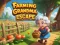 Gêm Farming Grandma Escape ar-lein