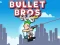 Gêm Bullet Bros ar-lein