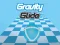 Gêm Gravity Glide ar-lein