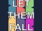 Gêm Let them fall ar-lein