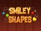Gêm Smiley Shapes ar-lein