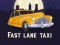 Gêm Fast Lane Taxi ar-lein